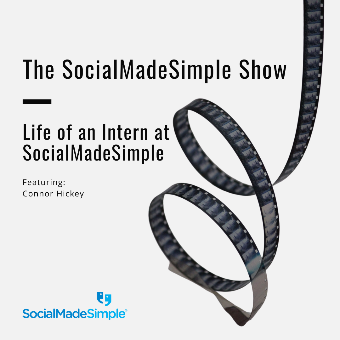 Life Of An Intern At SocialMadeSimple With Connor Hickey SocialMadeSimple